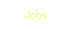 Jobs.
